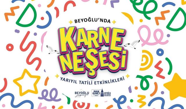 Beyoğlu’nda öğrencilerin ‘Karne Neşesi’ etkinlikleri başlayacak