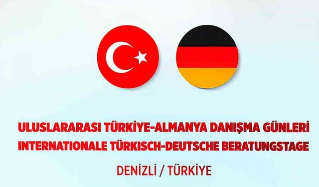 Denizli’de Türkiye - Almanya Danışma Günleri düzenlenecek