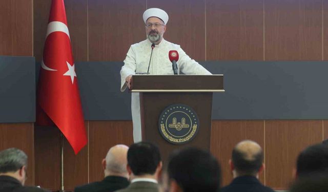 Diyanet İşleri Başkanı Erbaş: “Uğrunda sıkıntı çekmeye, yorulmaya değer en asil gaye ilimdir”