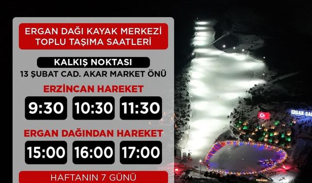 Ergan Dağı Kayak Merkezi toplu taşıma saatleri açıklandı