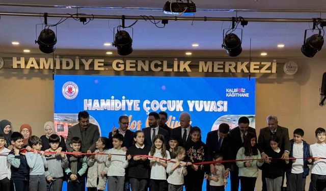 Kağıthane Belediyesi tarafından Hamidiye Çocuk Yuvası hizmete açıldı