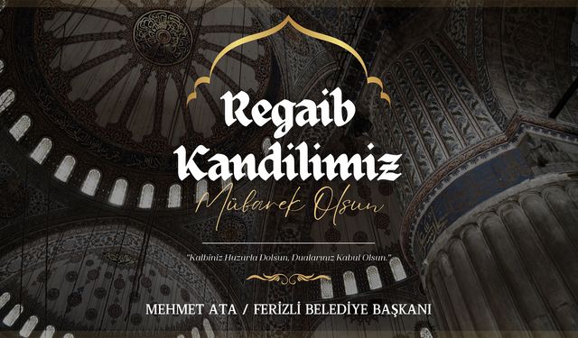 Başkan Ata'dan Regaib Kandili Mesajı