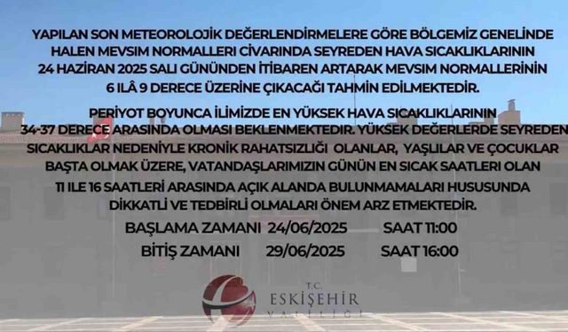 Eskişehir Valiliği’nden yüksek sıcaklık uyarısı