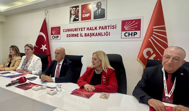 CHP Genel Başkan Yardımcısı Kaya, Edirne'de basın toplantısına katıldı