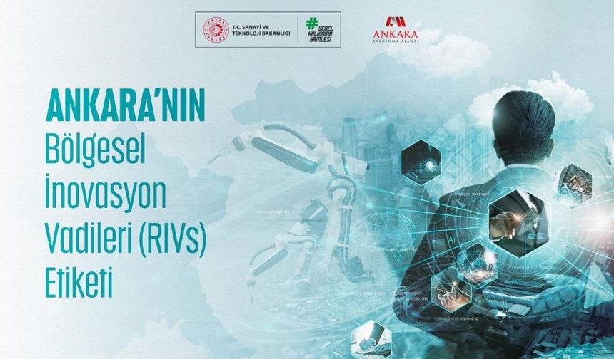 Ankara’nın Bölgesel İnovasyon Vadileri (RIVs) duyuruldu
