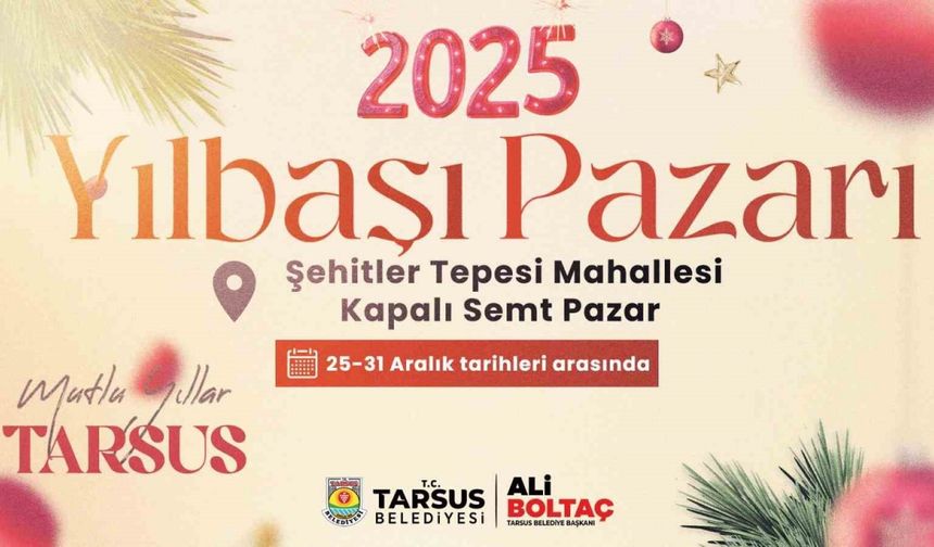 Tarsus’ta Yılbaşı Pazarı başlıyor