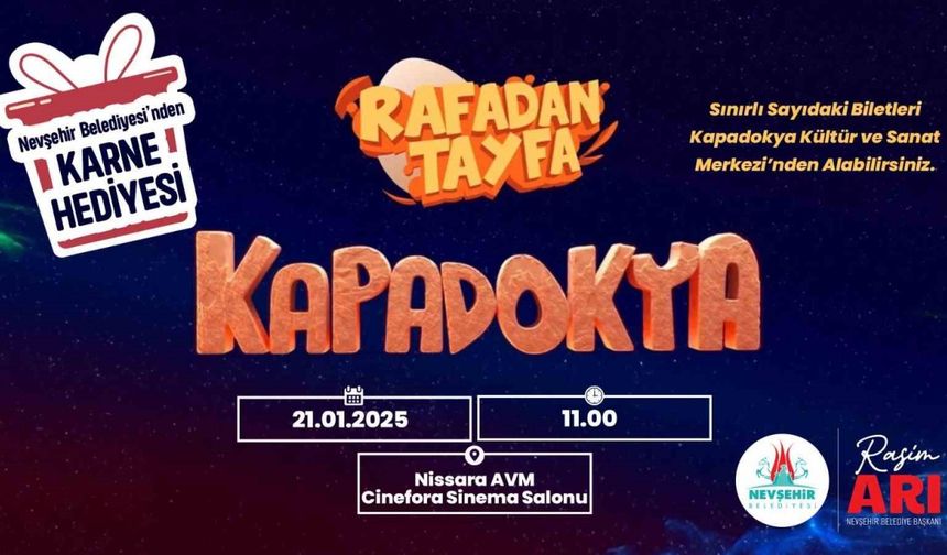 ’Rafadan Tayfa Kapadokya’ Filmi 2. kez çocuklarla buluşacak