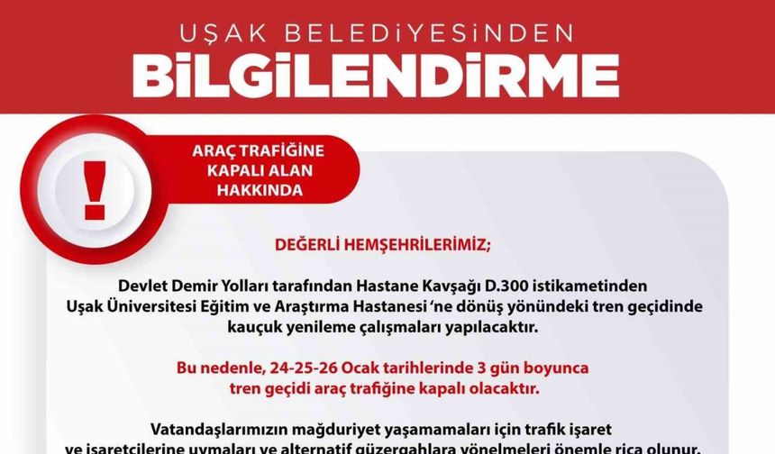 Uşak Belediyesinden kapanacak yolla ilgili uyarı