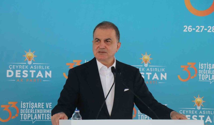 Ömer Çelik: 'Terörsüz Türkiye'de yeni bir aşamadayız'