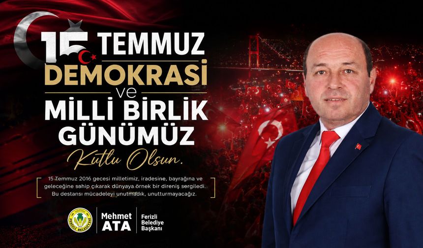 Başkan Ata’dan 15 Temmuz Demokrasi Ve Milli Birlik Günü Mesajı