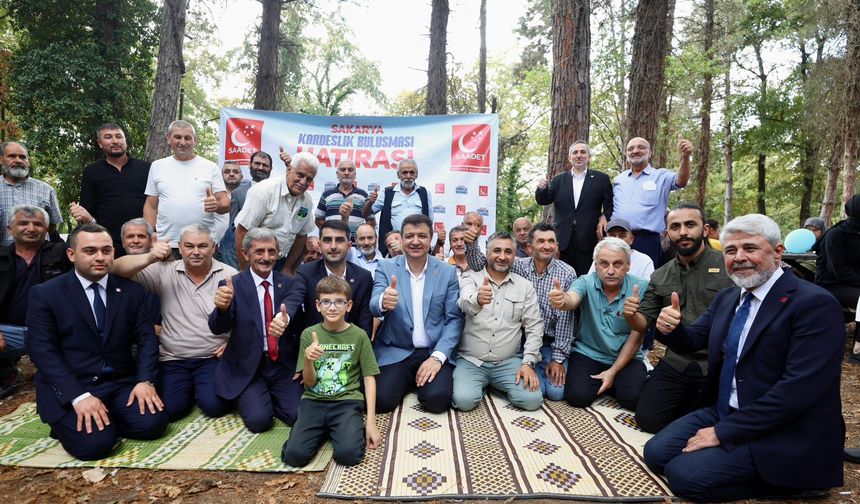 Saadet Partisi Sakarya’da “Kardeşlik Buluşması”