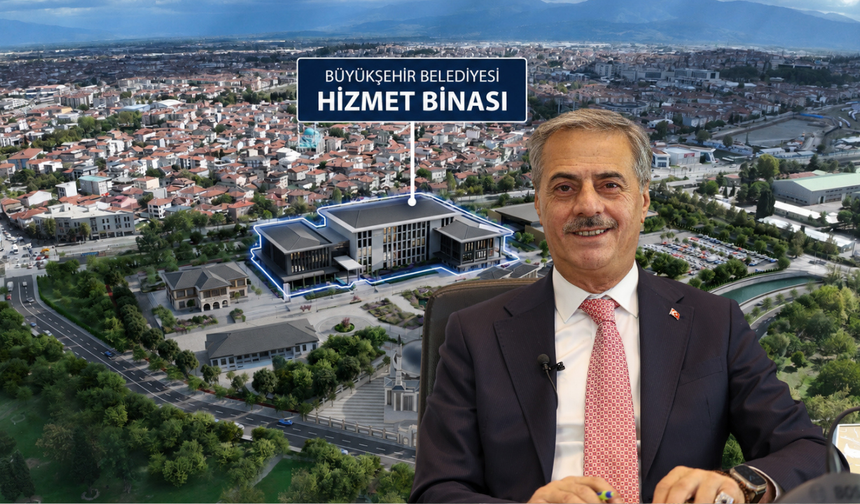“Sakarya’mıza yakışır hizmet binası için çalışmalar başladı”