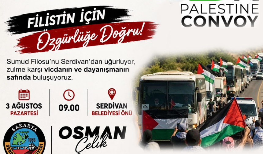 Filistin Konvoyu Serdivan'dan uğurlanacak