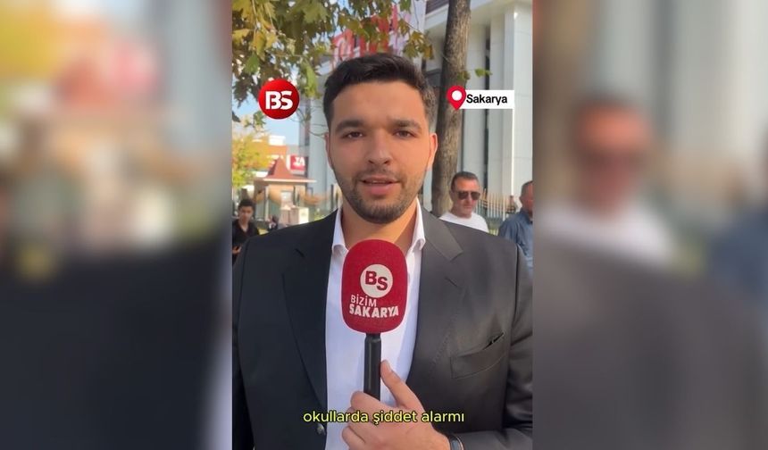 Sakaryalılar okul güvenliği için ne diyor? Bizim Sakarya vatandaşa sordu!