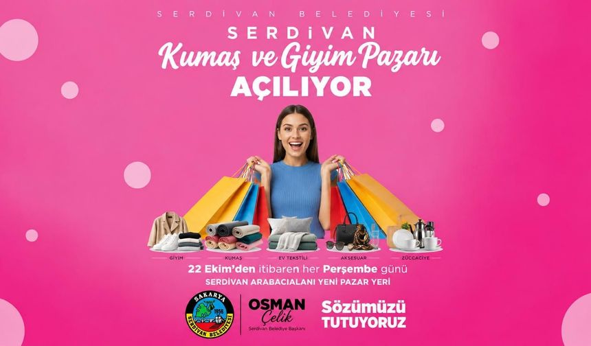 Serdivan’da Kumaş ve Giyim Pazarı Yarın Açılıyor